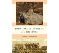 Karen Corsano Daniel Williman John Singer Sargent and His Muse (Tascabile)