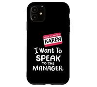 Karen Costume Halloween divertente Voglio parlare con il manager Custodia per iPhone 11