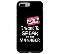 Karen Costume Halloween divertente Voglio parlare con il manager Custodia per iPhone 7 Plus/8 Plus