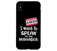 Karen Costume Halloween divertente Voglio parlare con il manager Custodia per iPhone XS Max