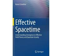 Karen Crowther Effective Spacetime (Tascabile)