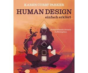Karen Curry Par Human Design - einfach erklärt: Entschlüssle deinen (Tascabile)