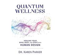 Karen Curry Parker Quantum Wellness (Tascabile)