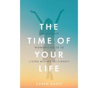 Karen Davis The Time of Your Life (Tascabile)