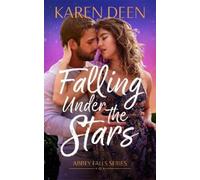 Karen Deen Falling Under the Stars (Tascabile) Abbey Falls