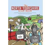 Karen Dent The North Yorkshire Cook Book (Tascabile) Get Stuck in