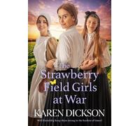 Karen Dickson The Strawberry Field Girls at War (Copertina rigida)