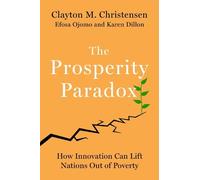 Karen Dillon Efosa Ojomo Clayton M. Christ The Prosperity Pa (Copertina rigida)