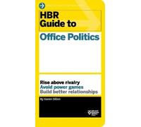 Karen Dillon HBR Guide to Office Politics (HBR Guide Series) (Tascabile)