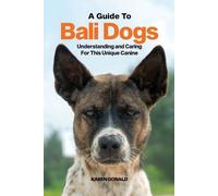 Karen Donald A Guide to Bali Dogs (Tascabile)