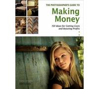 Karen Dorame The Photographer's Guide To Making Money (Tascabile)