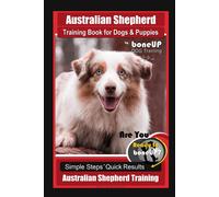 Karen Douglas K Australian Shepherd Training Book for Dogs & Puppies (Tascabile)