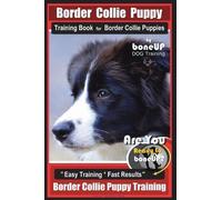 Karen Douglas K Border Collie Puppy Training Book for Border Collie (Tascabile)