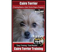 Karen Douglas K Cairn Terrier Training Book for Cairn Terrier Dogs & (Tascabile)