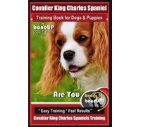 Karen Douglas K Cavalier King Charles Spaniel Training Book for Dogs (Tascabile)