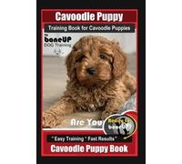 Karen Douglas K Cavoodle Puppy Training Book for Cavoodle Puppies By (Tascabile)