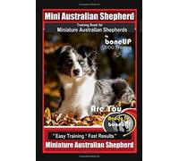 Karen Douglas K Mini Australian Shepherd Training Book for Miniature (Tascabile)