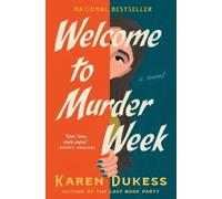 Karen Dukess Welcome to Murder Week (Copertina rigida) (PRESALE 17/07/2025)