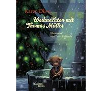 Karen Duve Petra Kolitsch Weihnachten mit Thomas Müller (Copertina rigida)