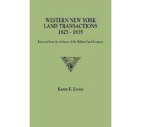 Karen E Livsey Western New York Land Transactions, 1825-1835 (Tascabile)