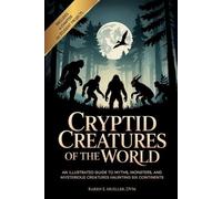 Karen E Mueller Cryptid Creatures of the World (Tascabile)