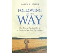 Karen E Smith Following on the Way (Tascabile)