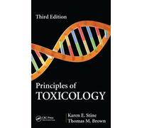Karen E. Stine Thomas M. Brown Principles of Toxicology (Copertina rigida)