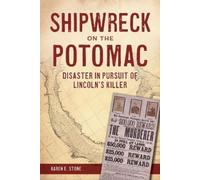 Karen E Stone Shipwreck on the Potomac (Tascabile) Disaster