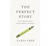 Karen Eber The Perfect Story (Copertina rigida)