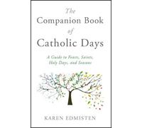 Karen Edmisten The Companion Book of Catholic Days (Tascabile)