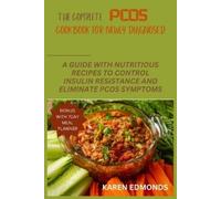 Karen Edmonds The Complete Pcos Cookbook for Newly Diagnosed (Tascabile)