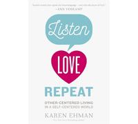 Karen Ehman Listen, Love, Repeat (Tascabile)