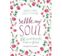 Karen Ehman Ruth Schwenk Settle My Soul (Copertina rigida) Pressing Pause