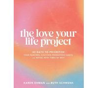 Karen Ehman Ruth Schwenk The Love Your Life Project (Tascabile)