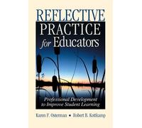 Karen F. Osterman Robert B. Kottkam Reflective Practice for Educator (Tascabile)