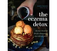 Karen Fischer The Eczema Detox (Copertina rigida)