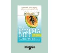 Karen Fischer The Eczema Diet (2nd edition) (Tascabile)