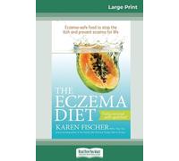 Karen Fischer The Eczema Diet (2nd edition) (Tascabile)