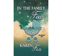 Karen Fox In the Family Fae (Tascabile) Enchanted Love