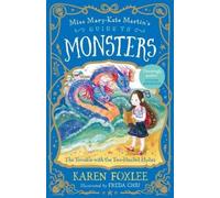 Karen Foxlee The Trouble with the Two-Headed Hydra: Miss Mary-Kate M (Tascabile)