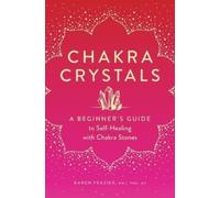 Karen Frazier Chakra Crystals (Tascabile)