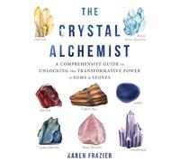 Karen Frazier The Crystal Alchemist (Tascabile)