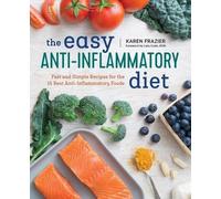 Karen Frazier The Easy Anti Inflammatory Diet (Tascabile)
