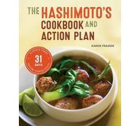 Karen Frazier The Hashimoto's Cookbook and Action Plan (Tascabile)