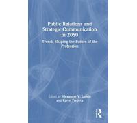 Karen Freberg Public Relations and Strategic Communication in (Copertina rigida)