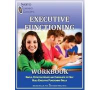 Karen Fried Psy D Melissa Mullin Ph D Executive Functioning Workbook (Tascabile)