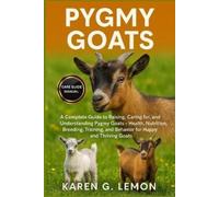 Karen G Lemon Pygmy Goats (Tascabile)