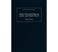 Karen George Gildas's De Excidio Britonum and the early Briti (Copertina rigida)