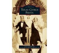 Karen Gerhardt Fort The Mission Historical Mu Texas Citrus Fi (Copertina rigida)