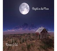 Karen & Gil - Bright On The Moon